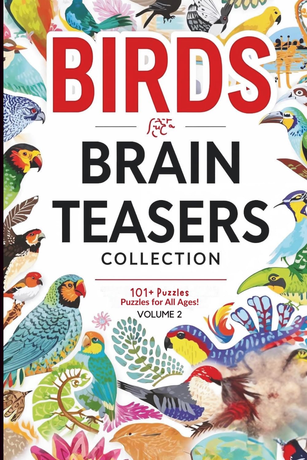 Birds Brain Teasers Collection: Vol. 2 (Birds Theme Word Games and Puzzles)
