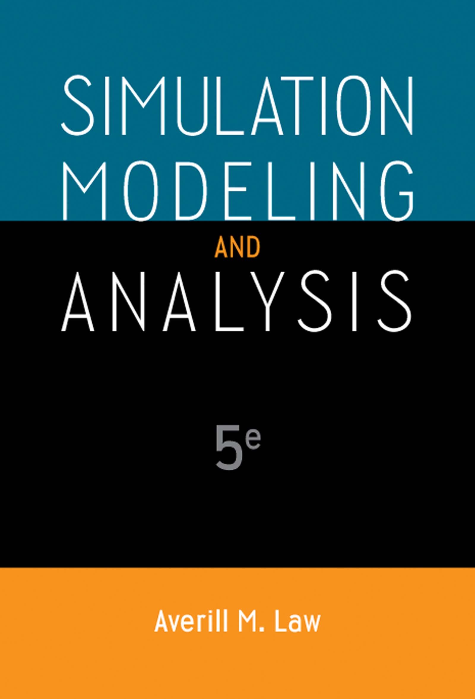 Simulation Modeling and Analysis (Mcgraw-hill Series in Industrial Engineering and Management)