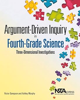 Argument-Driven Inquiry in Fourth-Grade Science: Three Dimensional Investigations-Wow! eBook