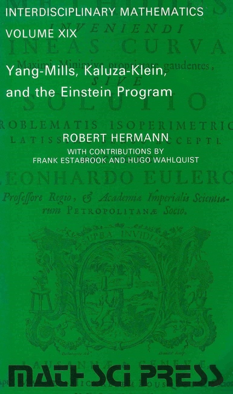 Buy Yang-Mills, Kaluza-Klein, and the Einstein Program (Interdisciplinary Mathematics ; V. 19) — BookShops.in