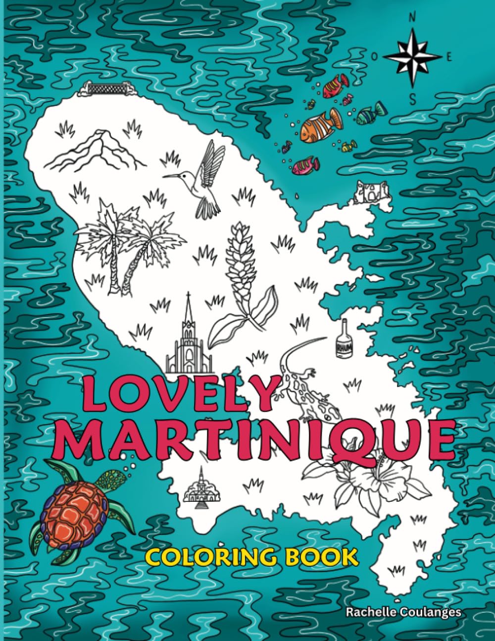Lovely Martinique: A Caribbean Coloring Book for Adults and Teens featuring Beautiful, Unique Hand-drawn Illustrations