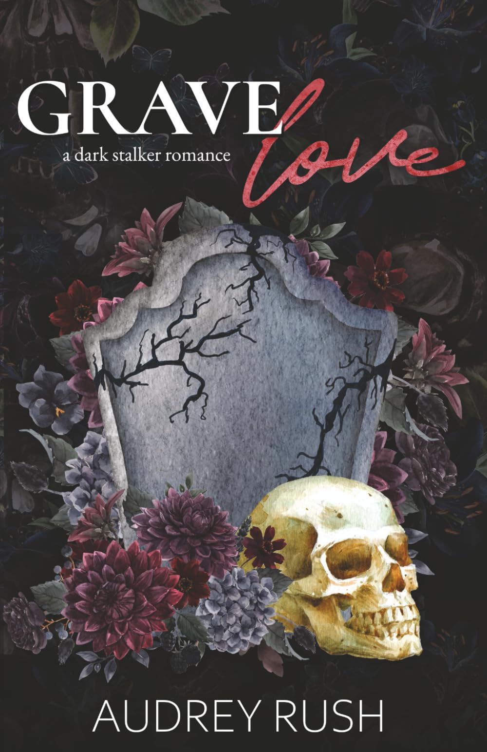 Grave Love: A Dark Stalker Romance