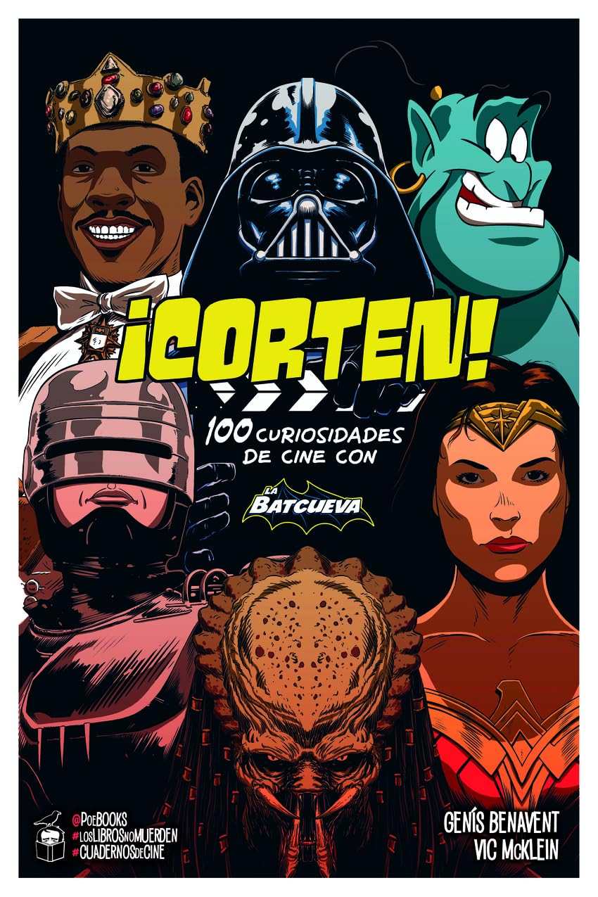 ¡CORTEN!: 100 curiosidades de cine con "LA BATCUEVA": 2 (#CuadernosDeCine)