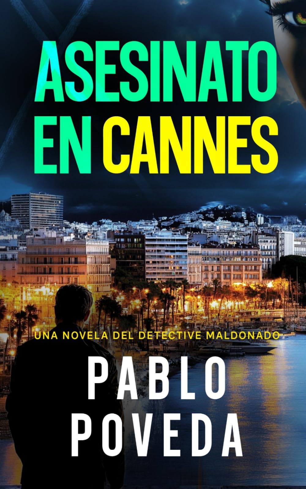 Asesinato en Cannes: Una novela del detective Maldonado: 9 (Detective privado Javier Maldonado, novela negra española)