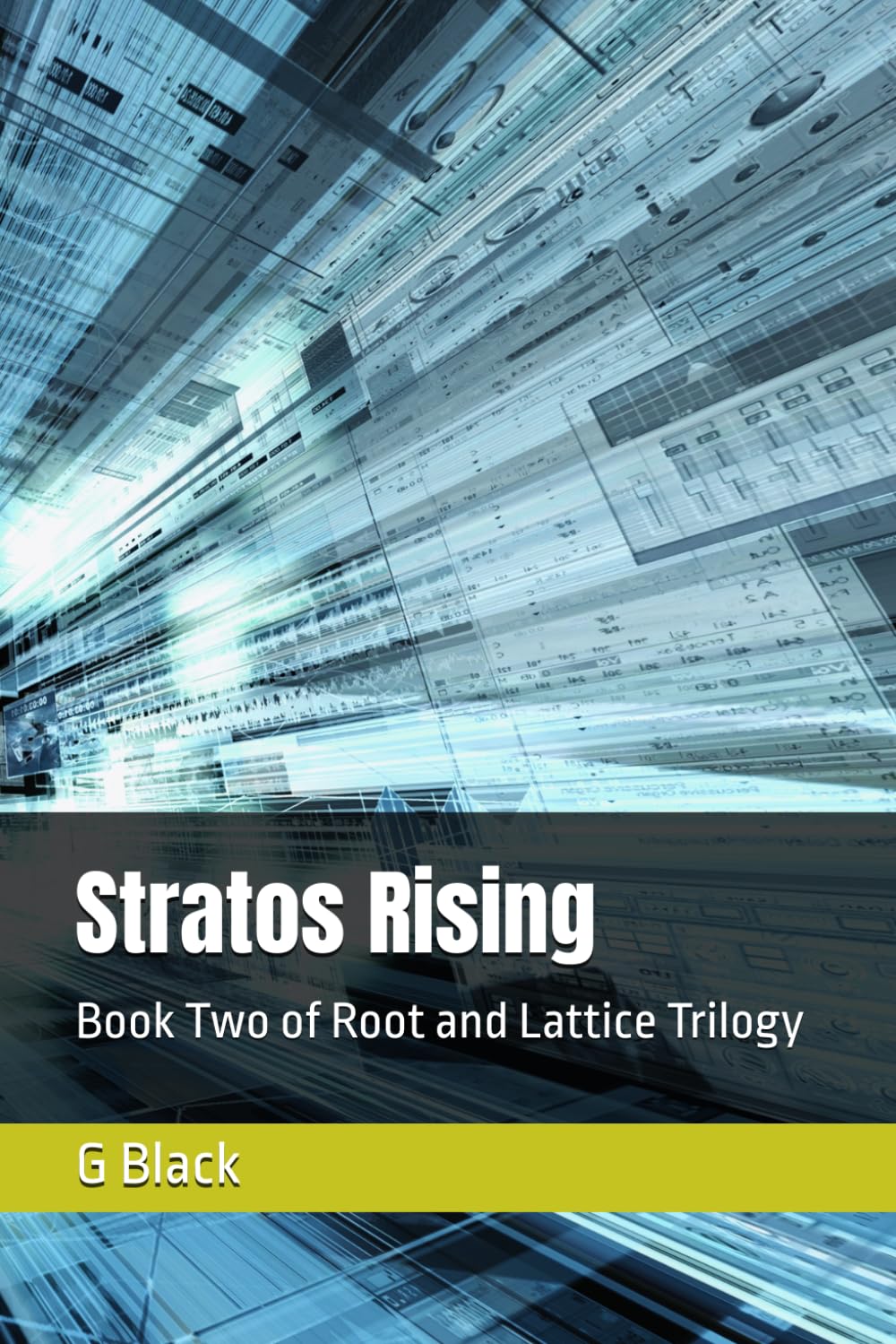 Stratos Rising: Book Two of the Root and Lattice Trilogy (Root & Lattice)