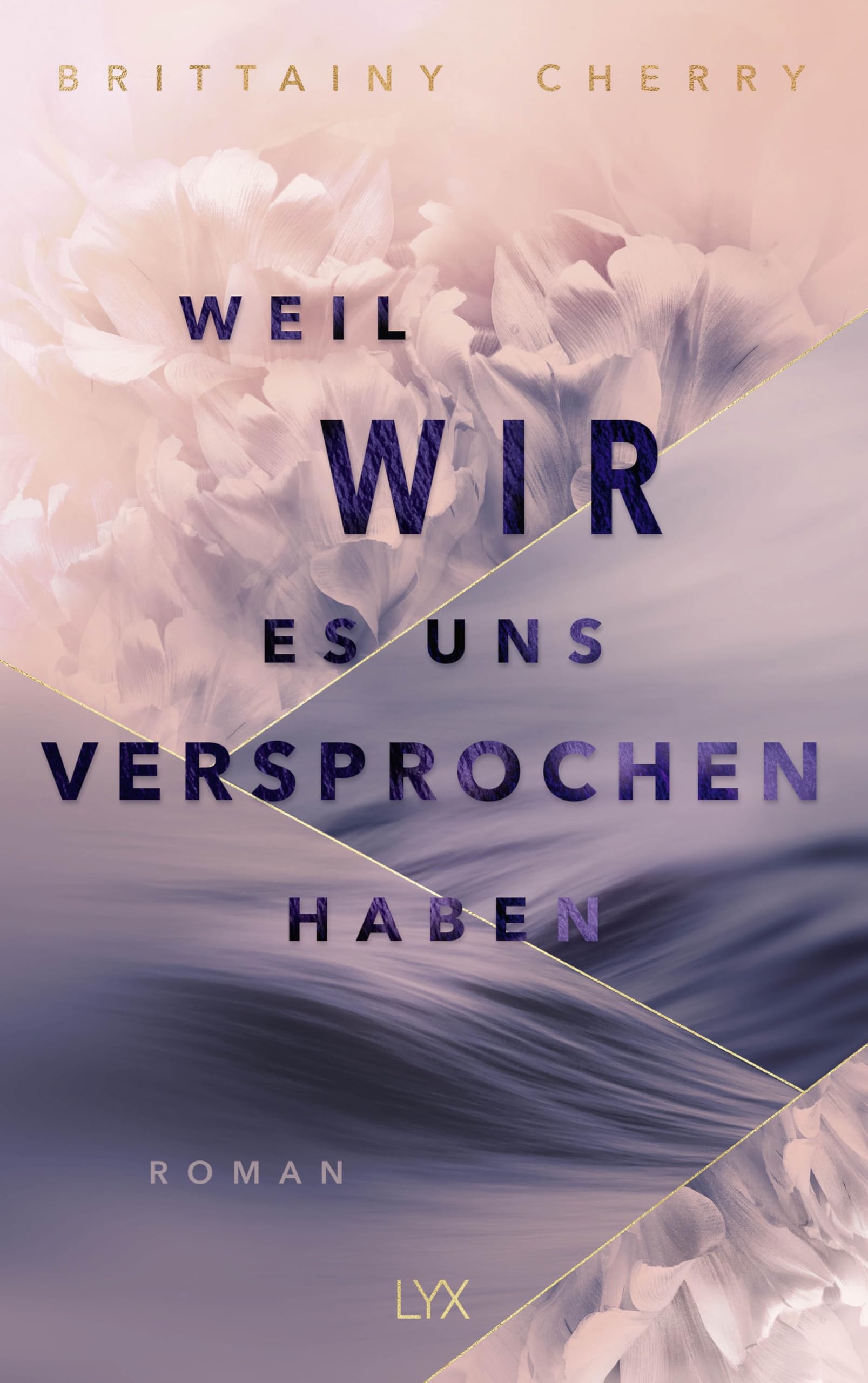 Weil wir es uns versprochen haben: Der neue Roman der Autorin von WIE DIE RUHE VOR DEM STURM