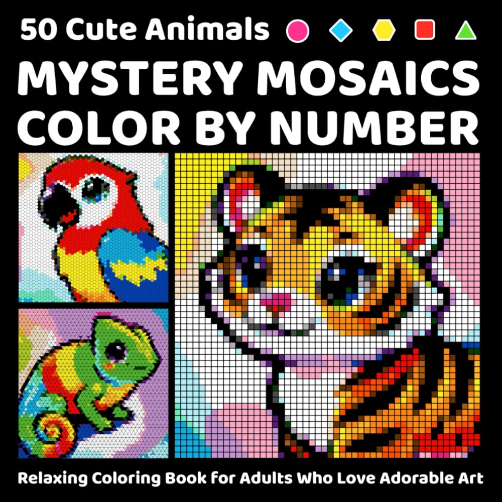 50 Cute Animals Mystery Mosaics Color by Number: Relaxing Coloring Book for Adults Who Love Adorable Art