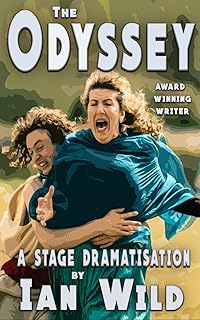 The Odyssey by Homer: A stage adaptation