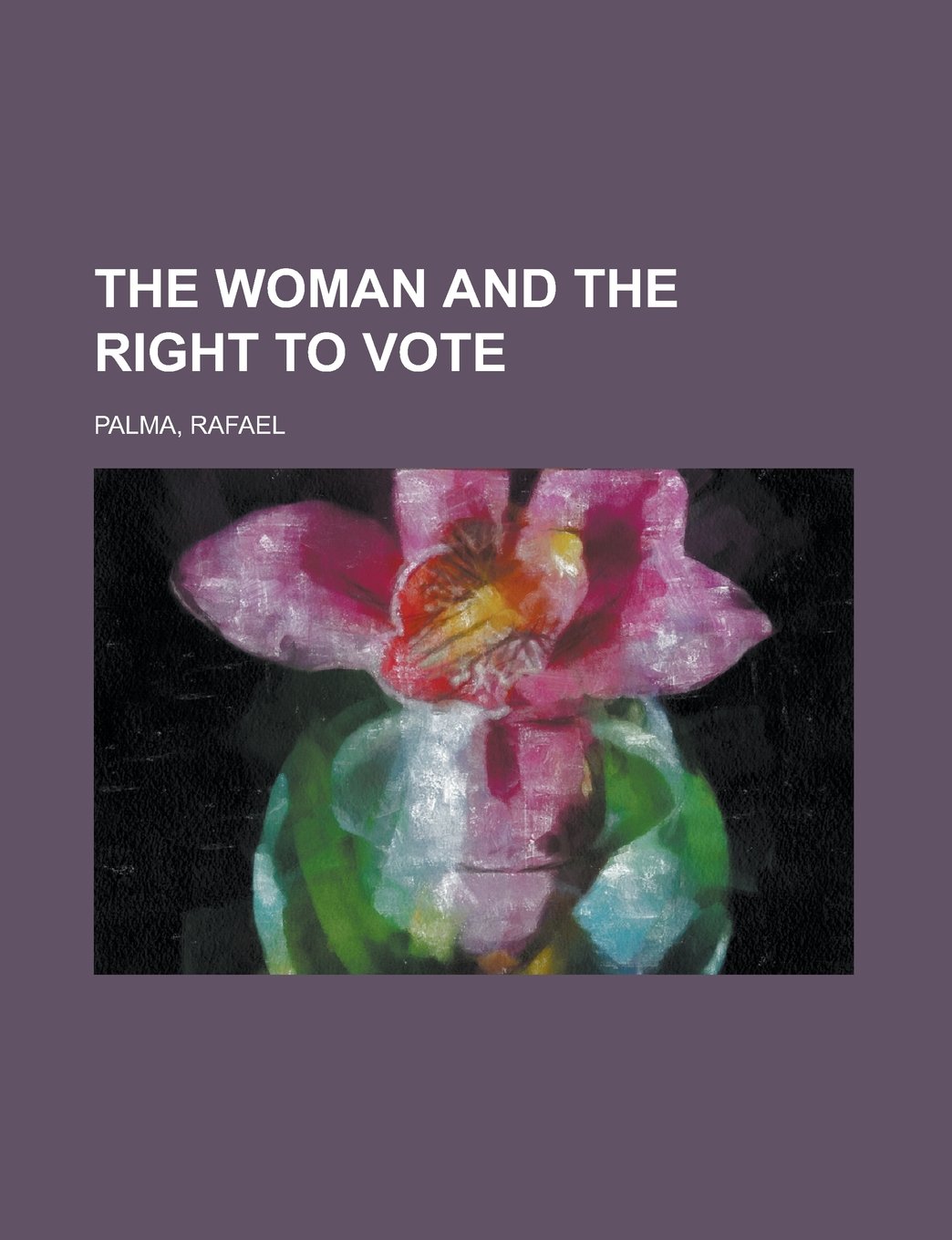 Buy The Woman and the Right to Vote — BookShops.in