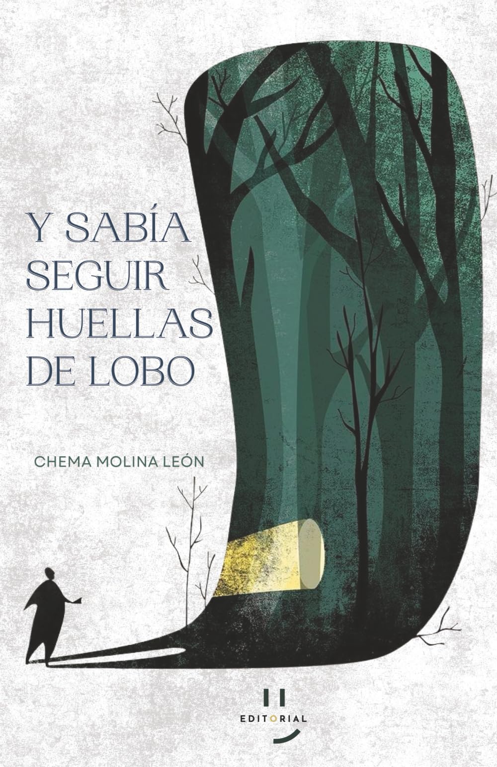Y sabía seguir huellas de lobo