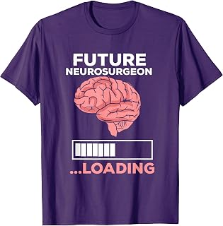 Medical Student Motivation Apparel Future Neurosurgeon Loading Aspiring Surgeon Artwork T-Shirt