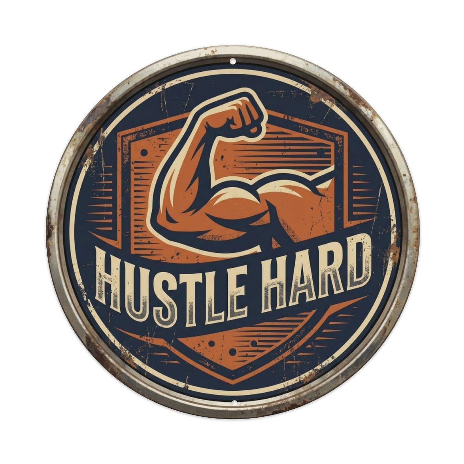 Hustle Hard Motivation Quote Positive Motto Rustic Style Metal Tin Sign Plaque Wall Decor for Cafe, Man Cave, Club Bar, Office, Home Garden Round Metal Poster 8x8Inch