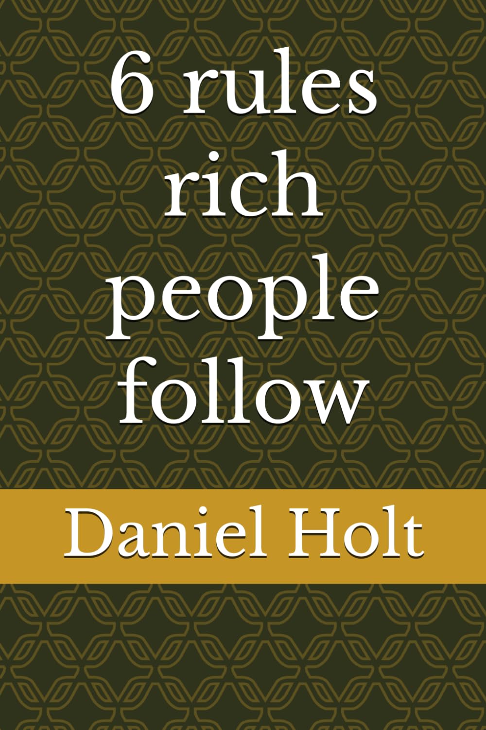 6 rules rich people follow