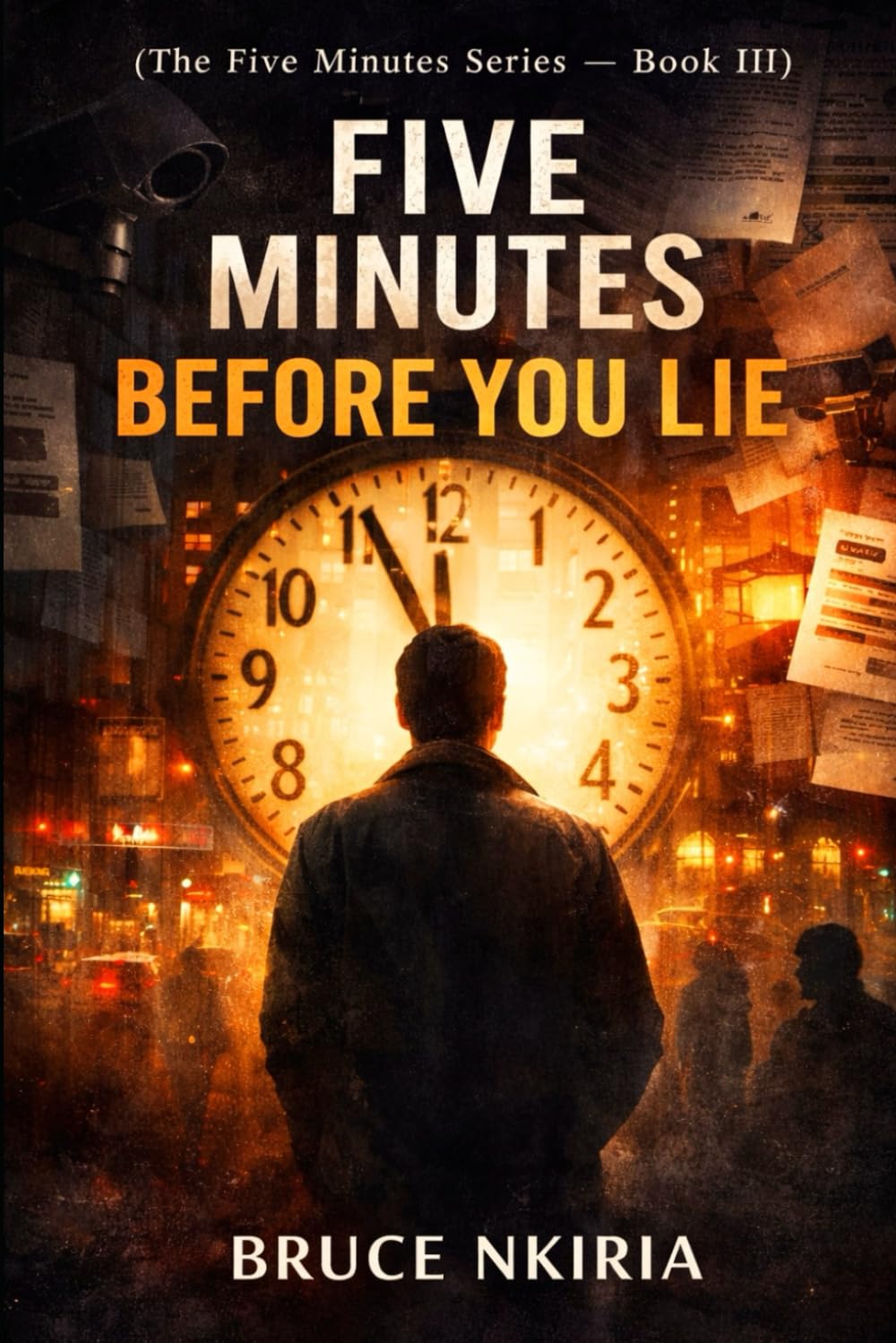 Five Minutes Before You Lie