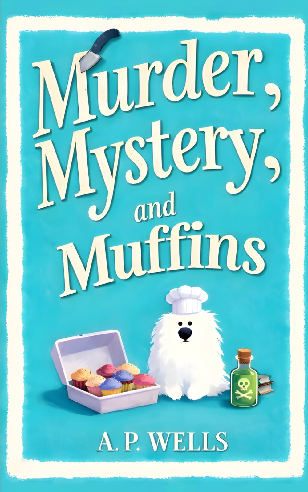 Murder, Mystery, and Muffins: A Small Town Cozy Murder Mystery (A Hazel Winslow Cozy Murder Mystery)