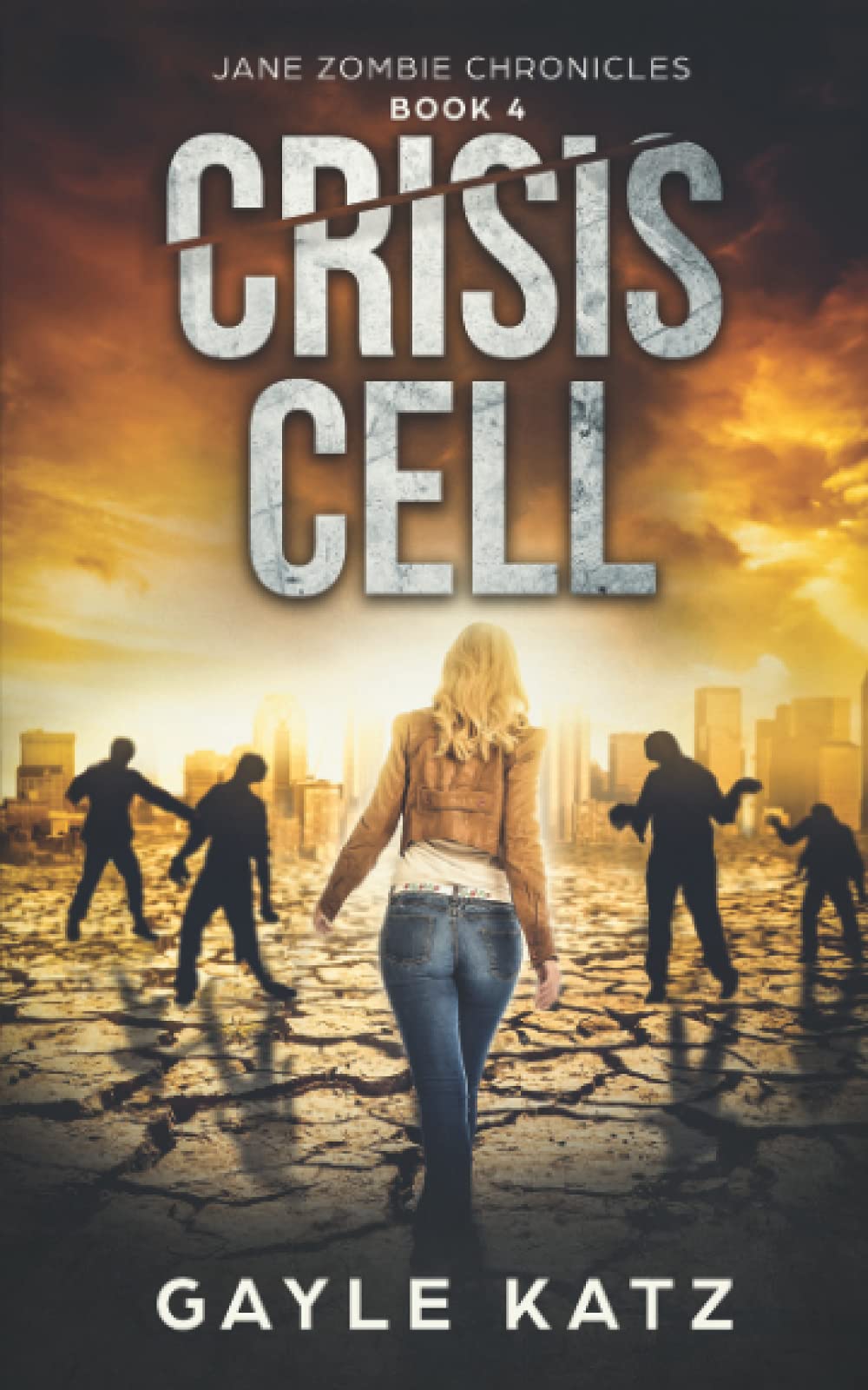 Crisis Cell (Jane Zombie Chronicles)