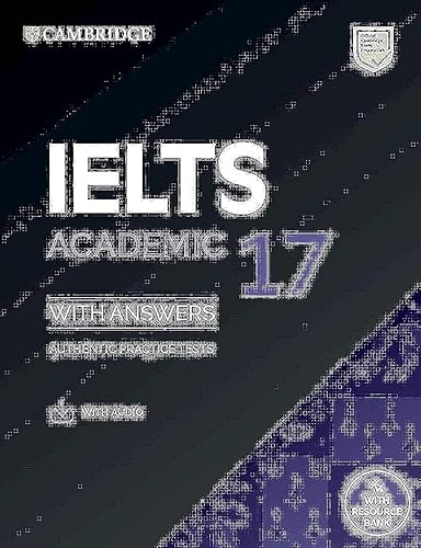 IELTS 17 Academic Student's Book with Answers with Audio with Resource Bank (IELTS Practice Tests)