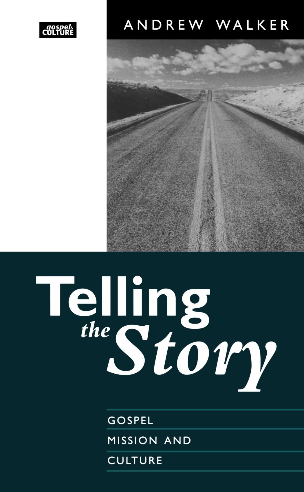 Telling the Story - Gospel, Mission and Culture