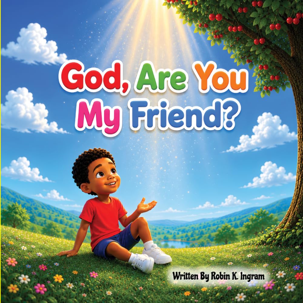 God, Are You My Friend?