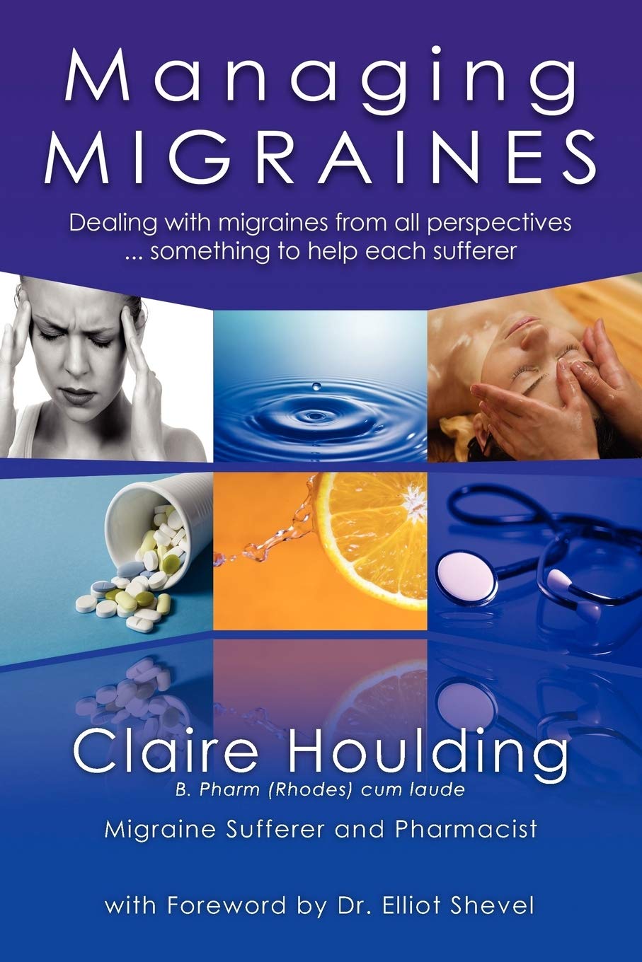Managing Migraines: Dealing with migraines from all perspectives ... something to help each sufferer