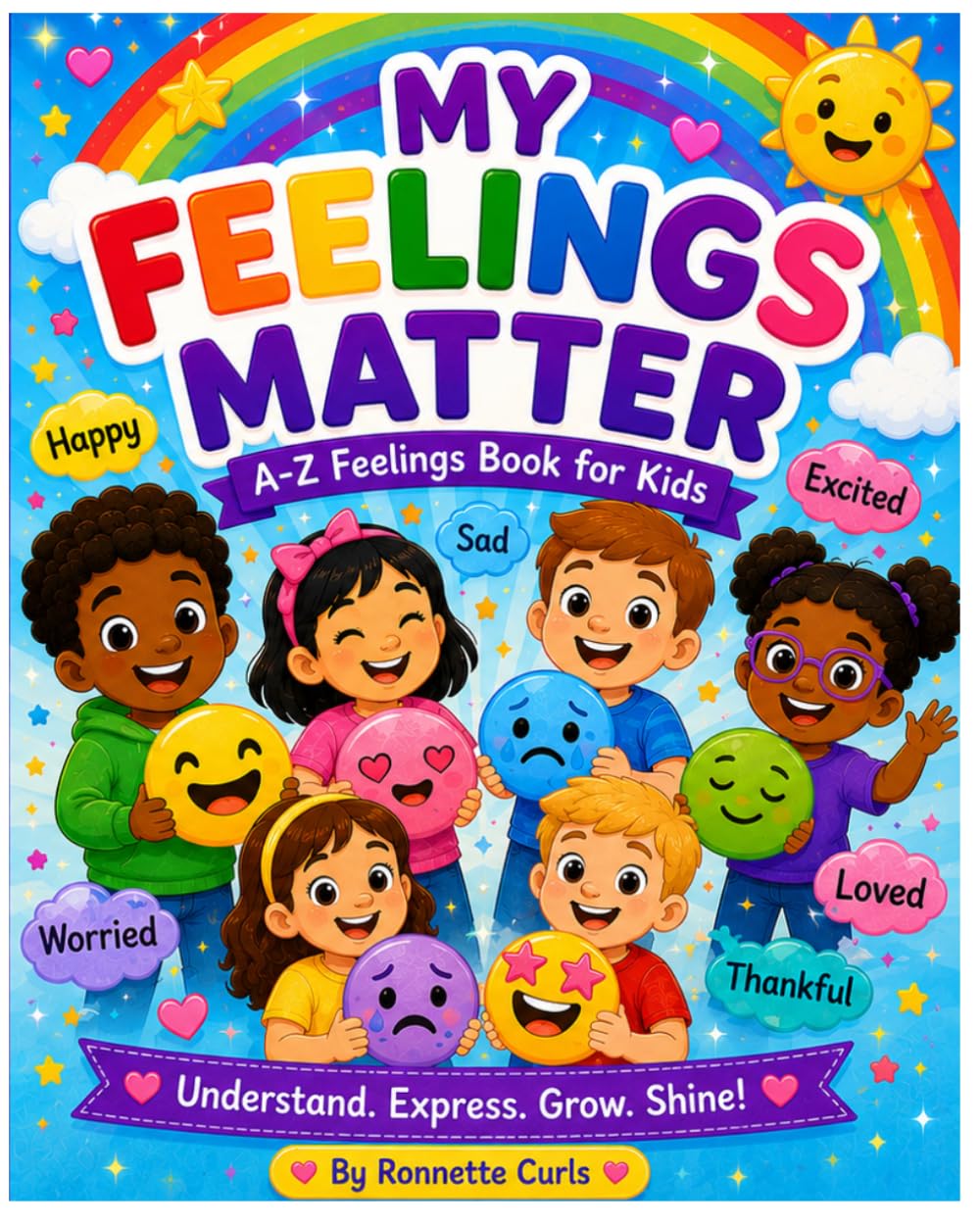 My Feelings Matter: A book about understanding Feelings