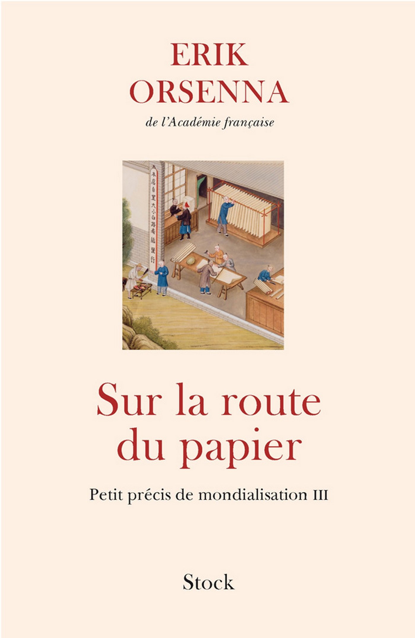 Sur la route du papier: Petit précis de mondialisation III (Essais - Documents) (French Edition)