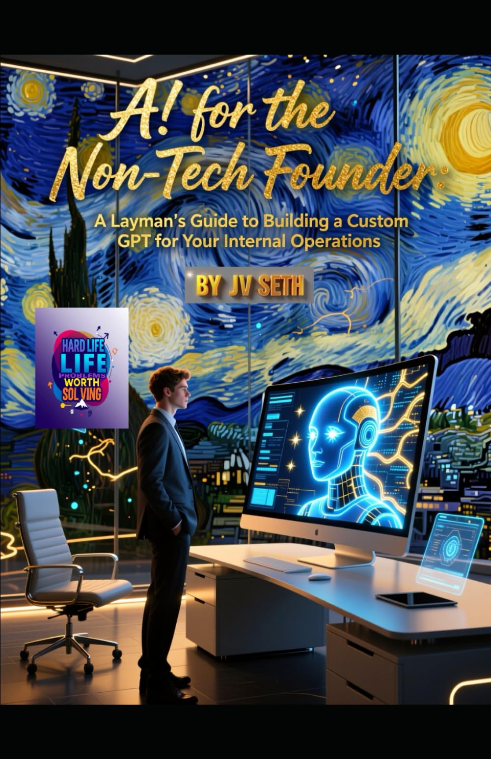 AI for the Non-Tech Founder: A Layman’s Guide to Building a Custom GPT for Your Internal Operations (Hard Life Problems Worth Solving)