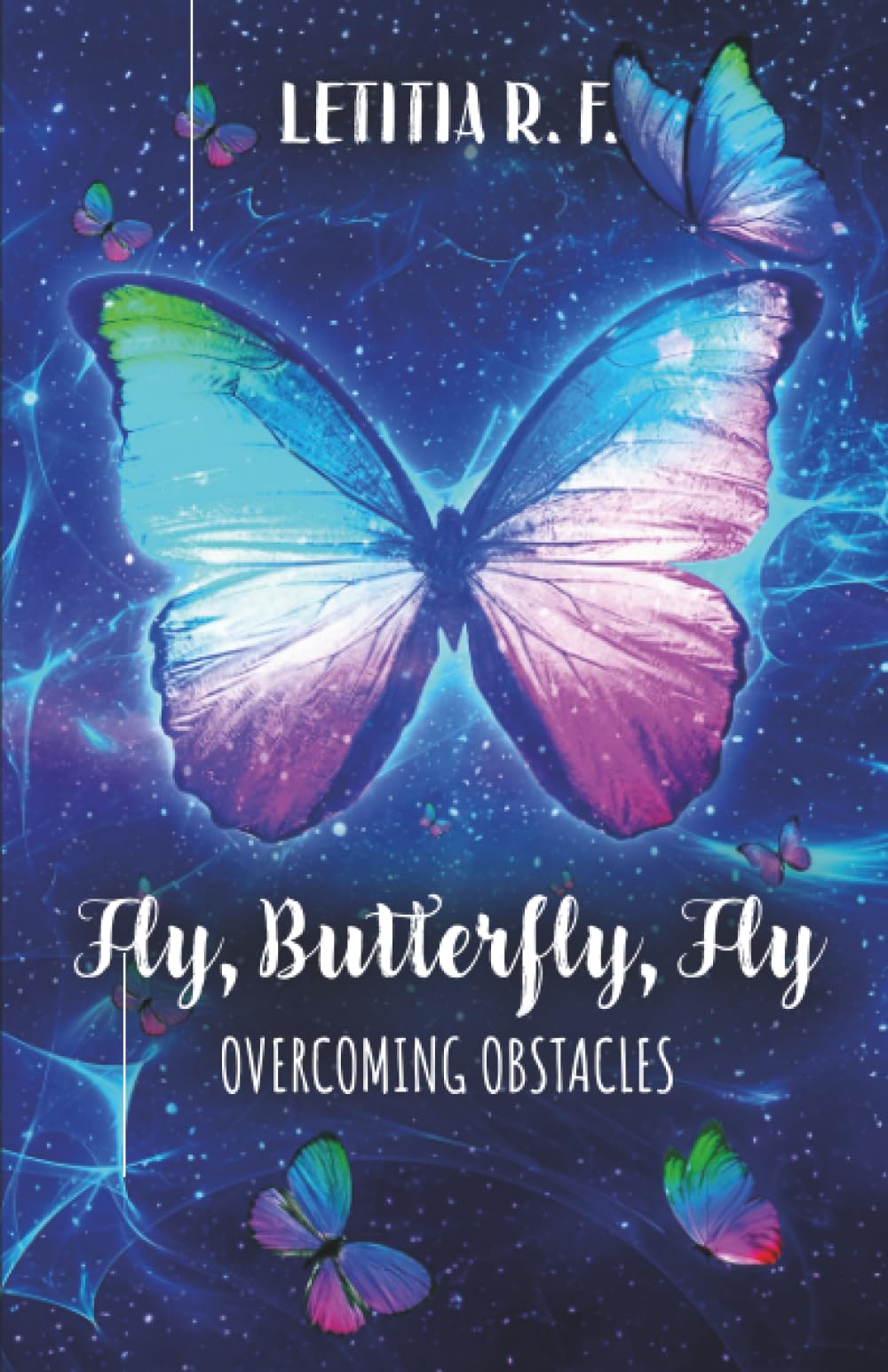 Fly, Butterfly, Fly: Overcoming Obstacles