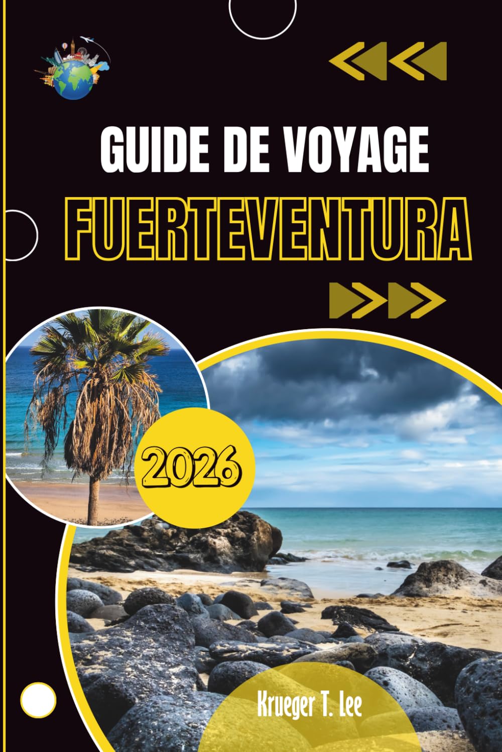 GUIDE DE VOYAGE FUERTEVENTURA 2026: Tout ce qu'il faut savoir avant votre arrivée
