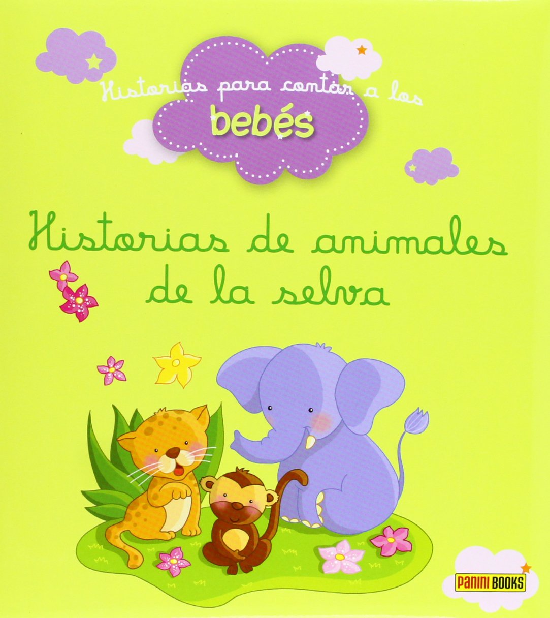 Historias Para Contar A Los Bebés. De La Selva