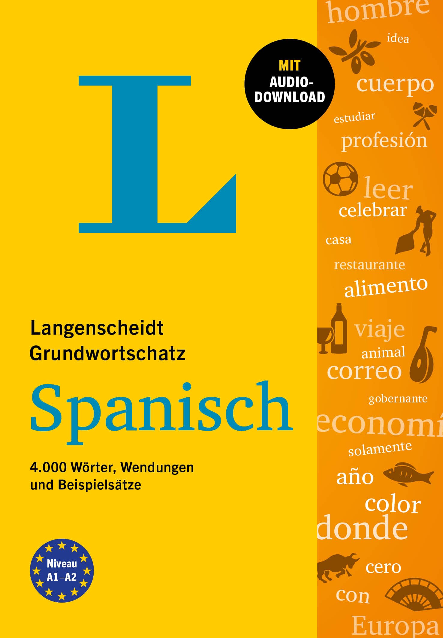 Langenscheidt Grundwortschatz Spanisch: 4.000 Wörter, Wendungen und Beispielsätze mit Audio-Download