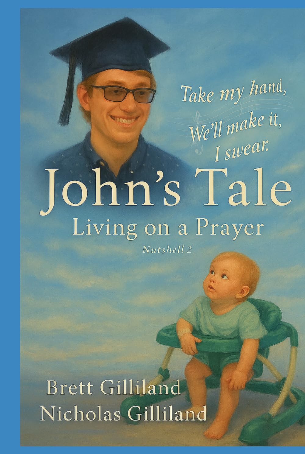 John's Tale: Livin on a Prayer (Nutshells Resilience Within)