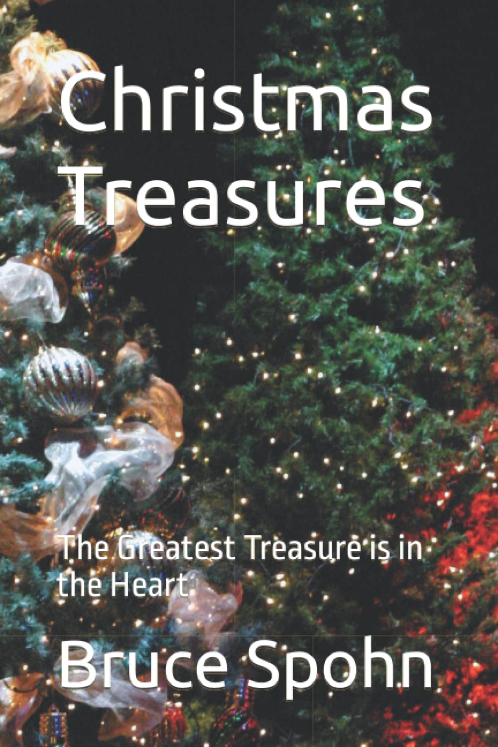 Christmas Treasures: The Greatest Treasure is in the Heart