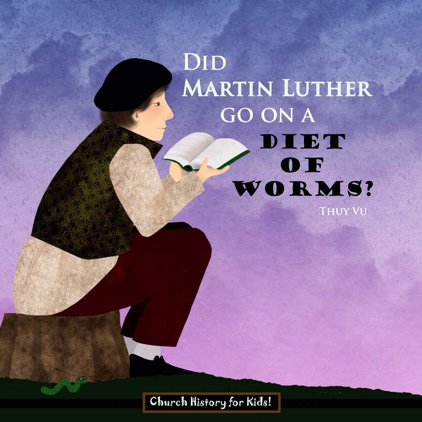 Did Martin Luther Go On a Diet of Worms? (Church History for Kids)