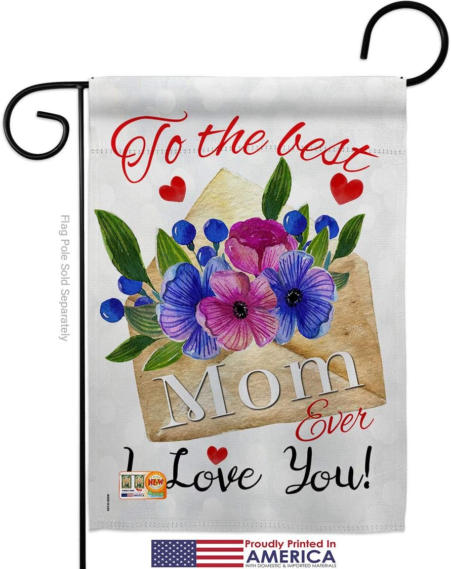 To the Best Mom Garden Flag Set Wall Holder Family Mother Day Mama Grandma Love Flowers Parent Sibling Relatives Grandparent Small Decorative Gift Yard House Banner Made In USA 13 X 18.5