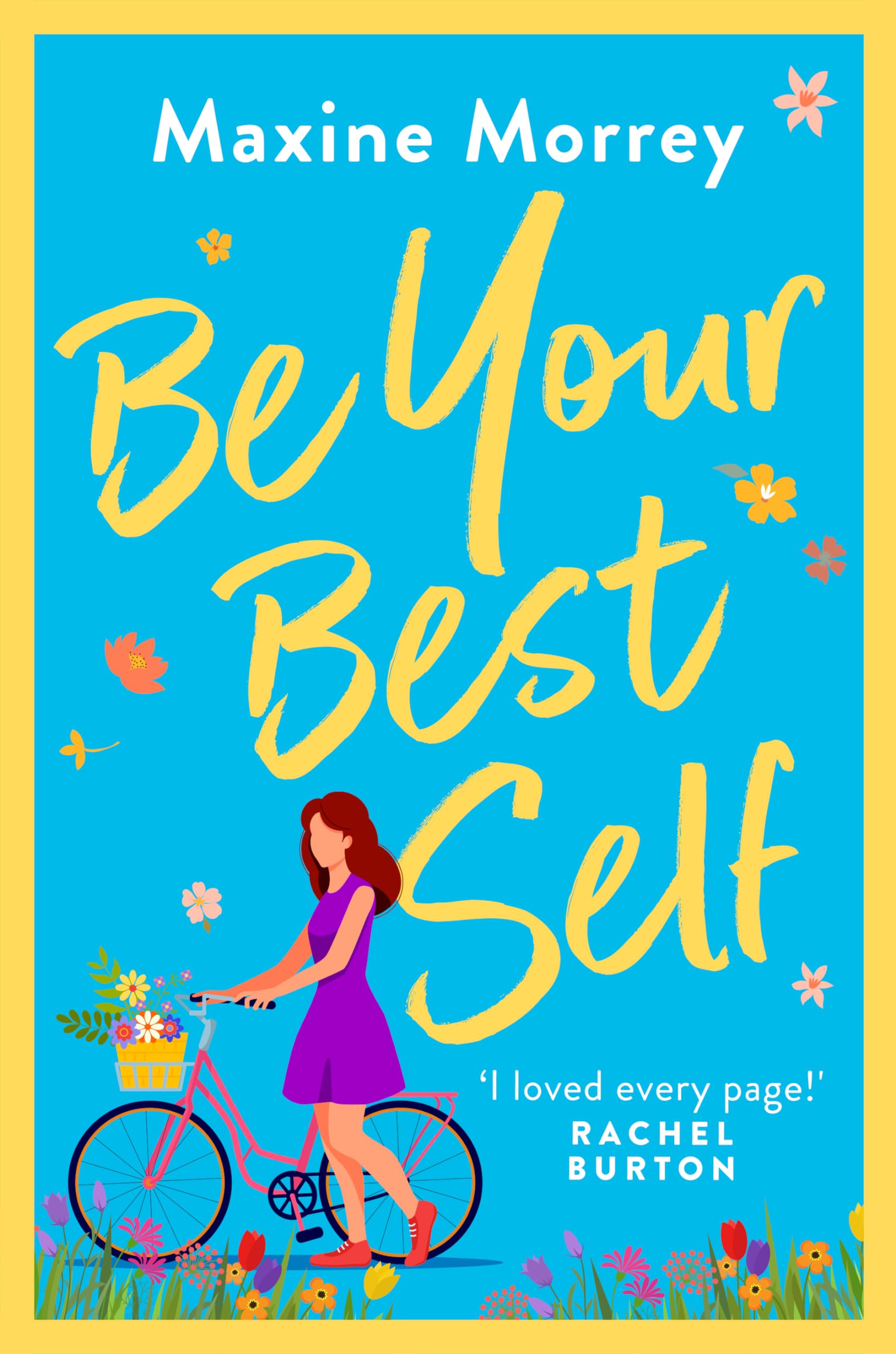 Be Your Best Self: An uplifting romantic comedy from RNA Award Winner Maxine Morrey
