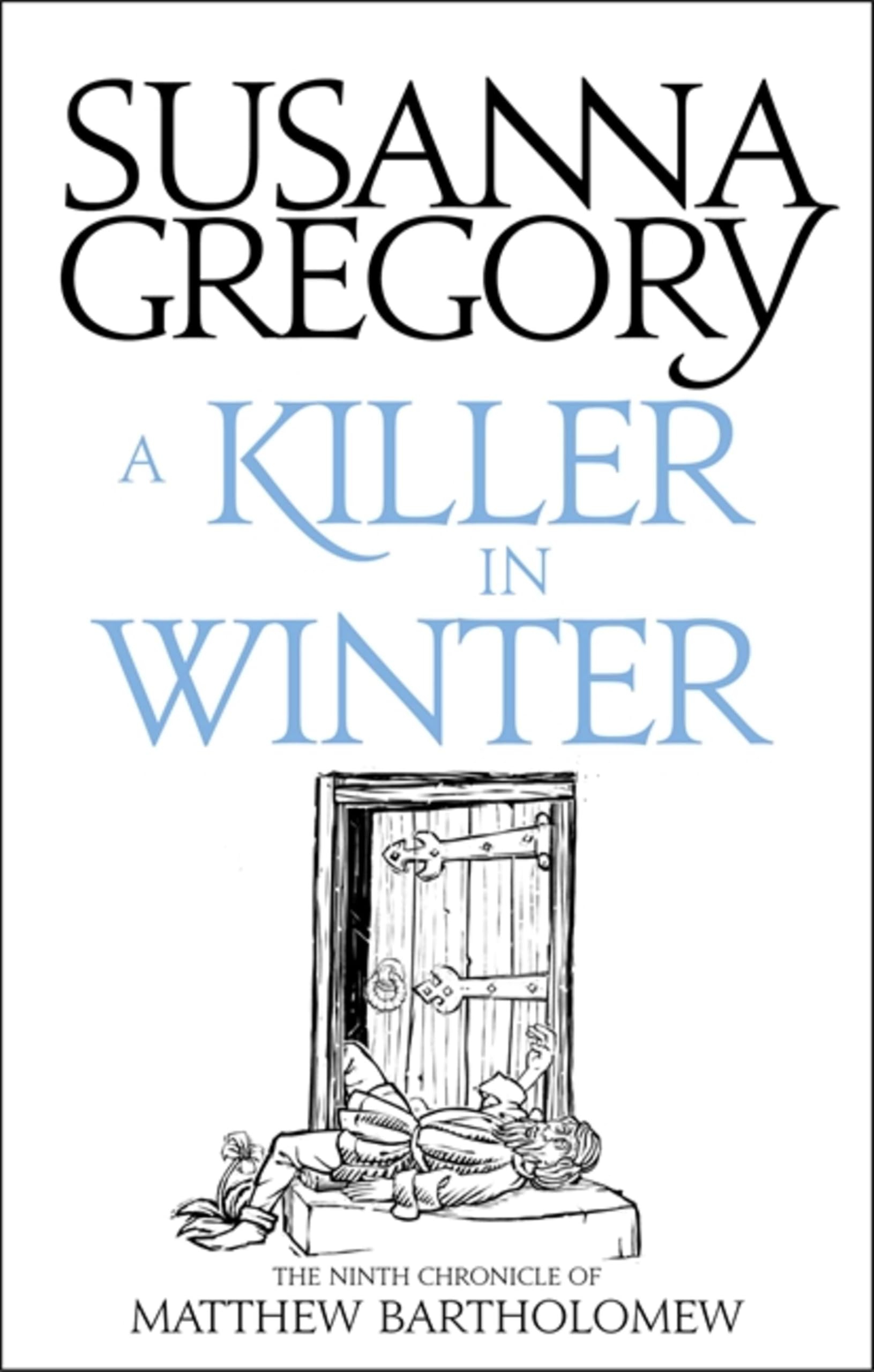 A Killer In Winter: The Ninth Matthew Bartholomew Chronicle (Chronicles of Matthew Bartholomew)