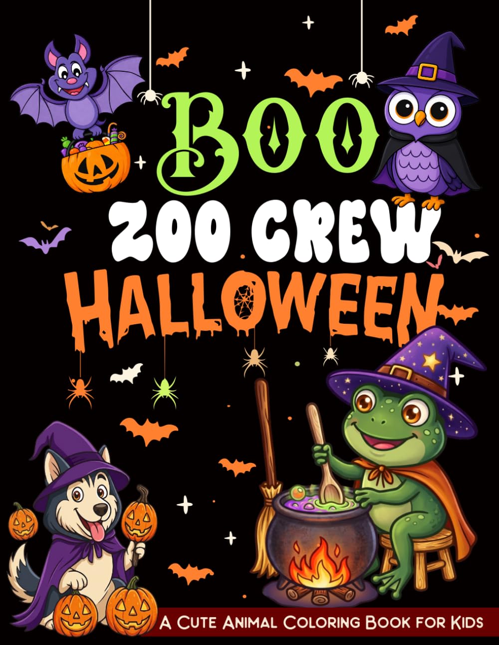 Boo Zoo Crew Halloween: A Bold and Easy Cute Animal Coloring Book for Kids Filled with Pumpkins, Costumes, Friendly Ghosts, Bats, and Halloween Fun