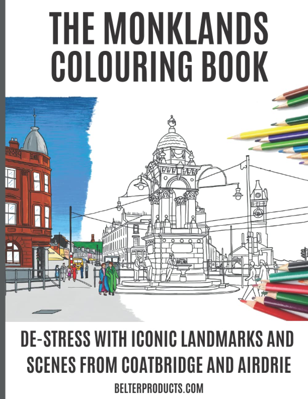 The Monklands Colouring Book: De-stress with iconic landmarks and scenes from Coatbridge and Airdrie.