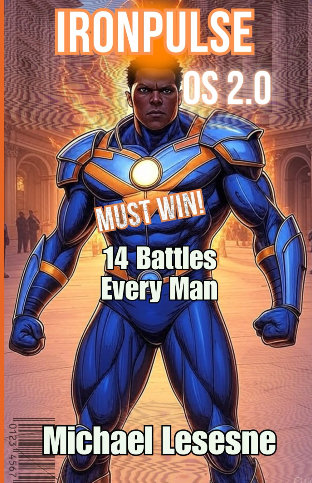 IRONPULSE OS 2.0: 14 Battles Every Man Must Win!