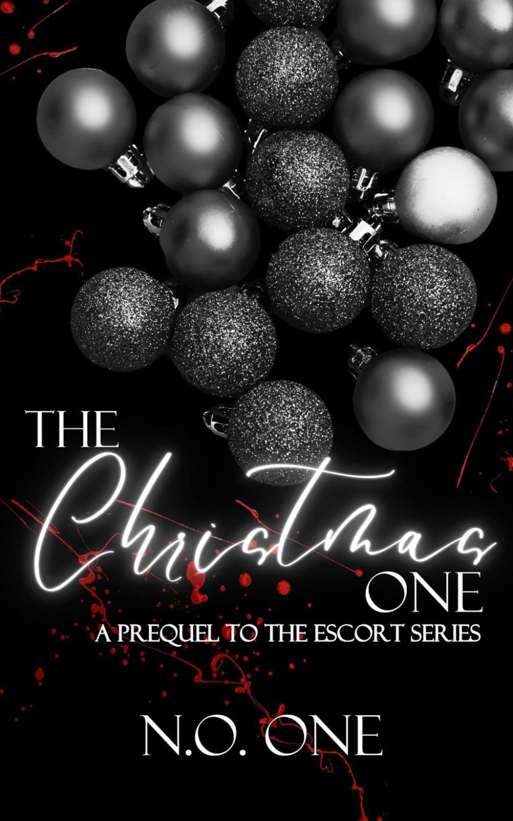 The Christmas One: Prequel to The Escort Series