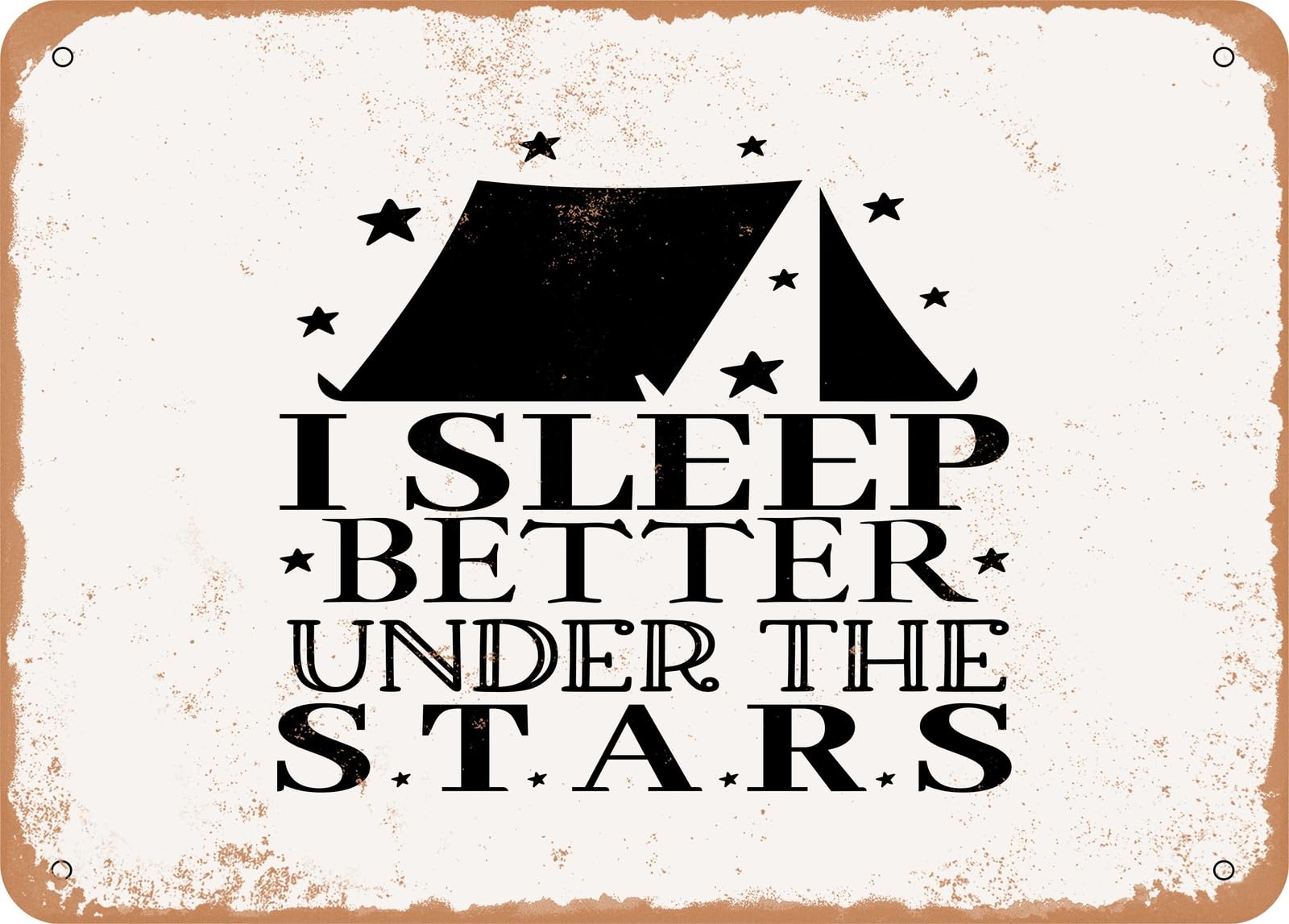 Miaomansenstore Metal Sign - I Sleep Better Under The Stars - Vintage Look Sign Home Decor