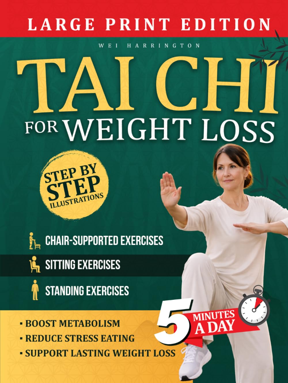 TAI CHI FOR WEIGHT LOSS: A Beginner-Friendly, Mind-Body Approach to Reducing Stress, Moving More Comfortably, and Supporting Sustainable Weight ... Any Age (Gentle Tai Chi For Adults & Seniors)