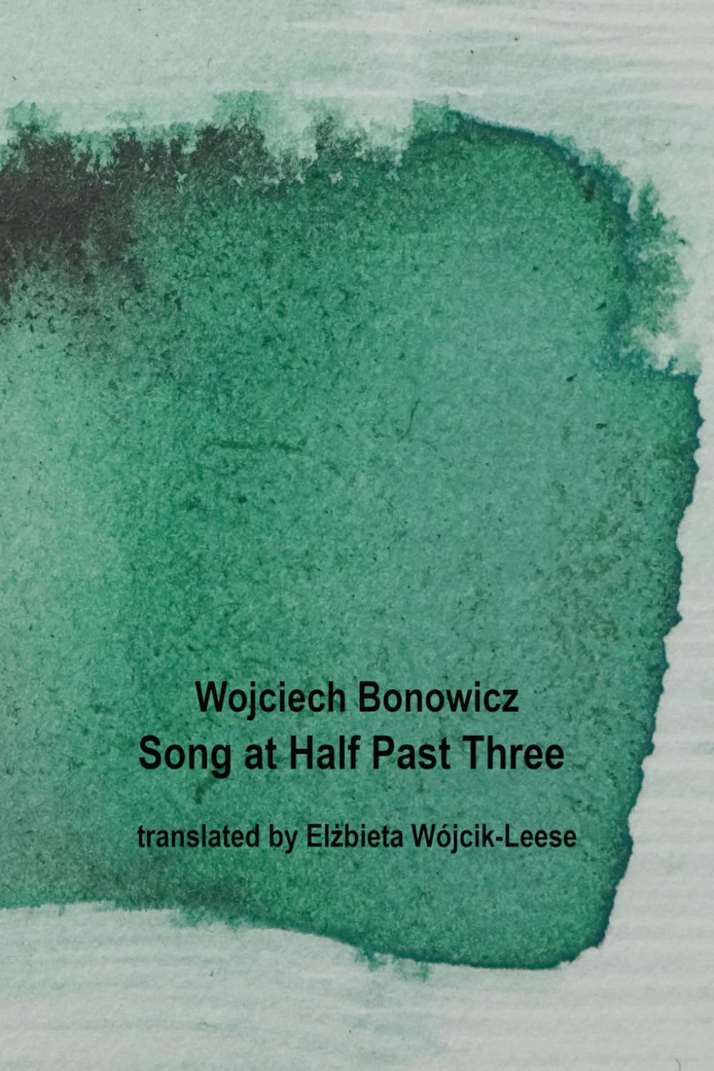 Song at Half Past Three and Other Poems