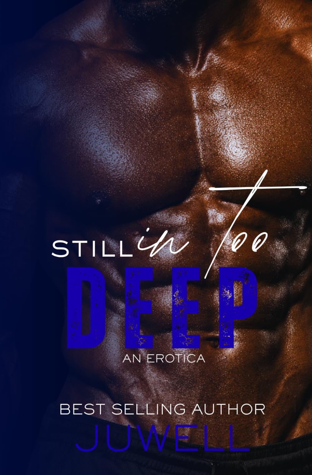 Still In Too Deep (The Deep Series)