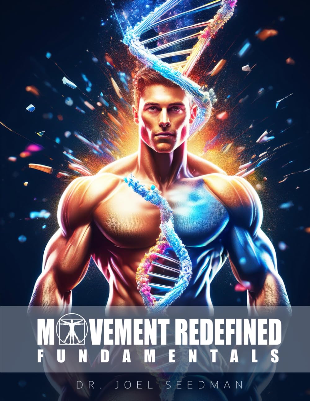 Movement Redefined Fundamentals: A Simple Guide to Maximize Muscle Growth, Strength & Joint Health With Exercise Science | Foundations of Strength ... Your Injuries | Athletic Training for Sports