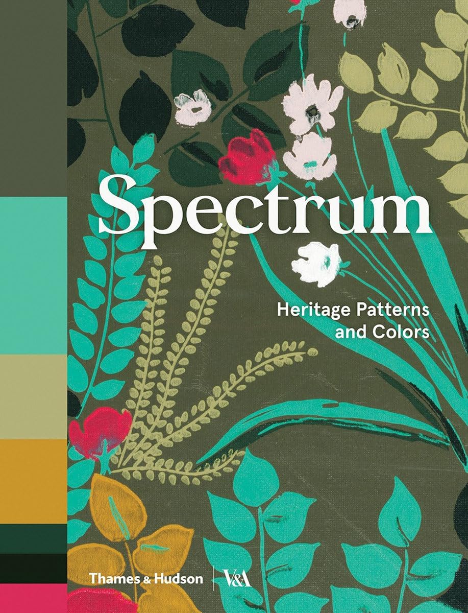 Spectrum (Victoria and Albert Museum): Heritage Patterns and Colours Hardcover – 30 Aug. 2018