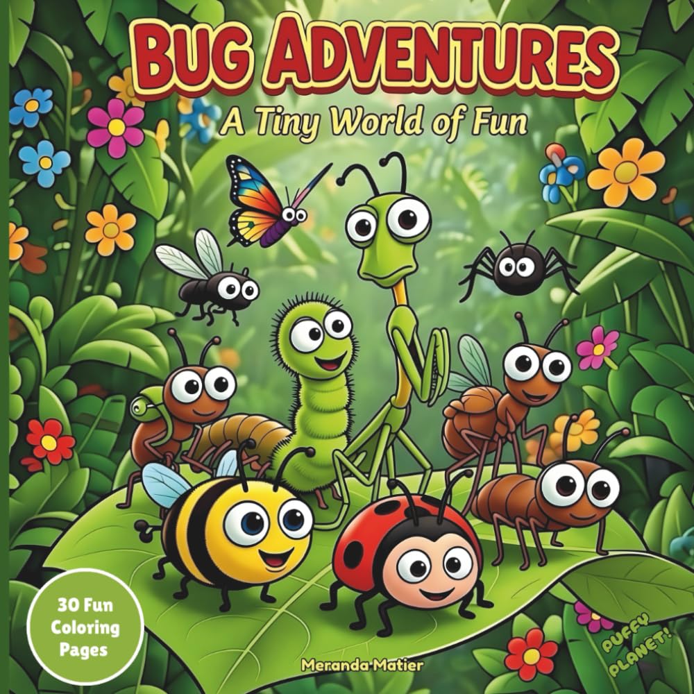 Bug Adventures: Fun Coloring Book for Adults and Kids (Puffy Planet! Animal Coloring Book Series)