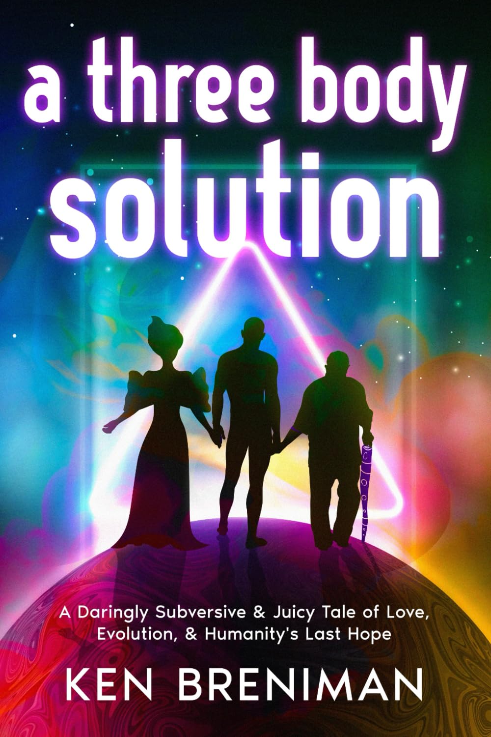 a three body solution: A Daringly Subversive & Juicy Tale of Love, Evolution, & Humanity's Last Hope      Paperback – July 4, 2025
