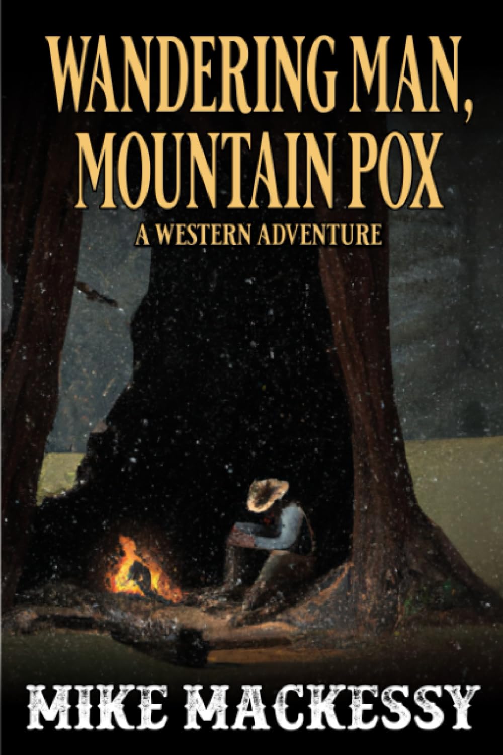 Wandering Man, Mountain Pox: A Western Adventure